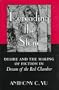 Rereading the Stone: Desire and the Making of Fiction in Dream of the Red Chamber.