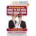 The Motley Fool's What to Do with Your Money Now: Ten Steps to Staying Up in a Down Market