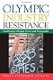 Olympic Industry Resistance (SUNY Series on Sport, Culture & Social Relations)
