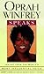 Oprah Winfrey Speaks: Insights from the World's Most Influential Voice
