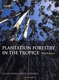 Plantation Forestry in the Tropics: