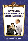 Review Digital Cornerstone  / Kidz Investigate Series - Interview With Award-Winning Author Carl Sommer