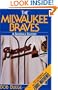 The Milwaukee Braves: A Baseball Eulogy