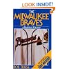 The Milwaukee Braves: A Baseball Eulogy