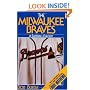 The Milwaukee Braves: A Baseball Eulogy