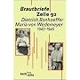 Brautbriefe Zelle 92: Dietrich Bonhoeffer - Maria von Wedemeyer 1943 - 1945
