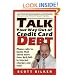 Talk Your Way Out of Credit Card Debt!: Phone Calls to Banks That Saved More Than $43,000 in Interest Charges and Fees