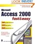 Access 2000 Fast and Easy (Fast & Easy (Premier Press))