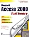 Books : Acess 2000: Fast & Easy (Fast & Easy (Premier Press))
