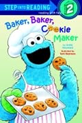 Baker, Baker, Cookie Maker (Step-Into-Reading, Step 2)