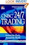 CNBC 24/7 Trading : Around the Clock, Around the World