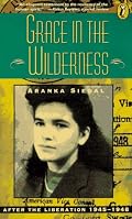 Grace in the Wilderness: After the Liberation 1945-1948