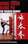 Wing Chun Kung Fu: The Wooden Dummy