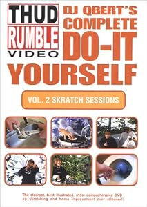 DJ Qbert's Complete Do It Yourself,  Vol. 2: Skratch Sessions