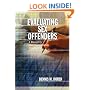 Evaluating Sex Offenders (Practical Aspects of Assessing & Treating)