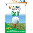 Golf VISUAL Quick Tips by Cheryl Anderson, Brian A. Crowell, and Tom Mackin