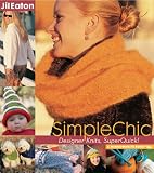 SimpleChic: Designer Knits, SuperQuick! (Minnowknits Books)