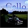 The Most Relaxing Cello Album in the World Ever
