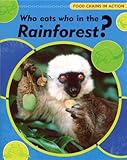Who eats who in the rainforest?