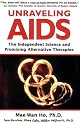 Unraveling AIDS: The Independent Science and Promising Alternative Therapies
