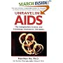 Unraveling AIDS: The Independent Science and Promising Alternative Therapies
