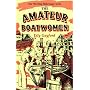 The Amateur Boatwomen (Working Waterways)