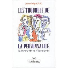 Les troubles de la personnalit� : Fondements et traitements