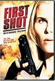 First Shot
