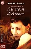 Pacte Mortel, Tome 2 : Au nom d'Archer