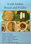 South Indian Breads and Pickles Cooking South Indian Breads and Pickles Cooking