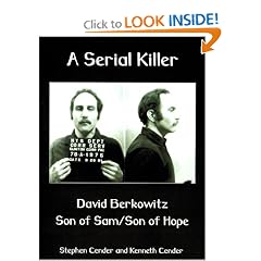 A Serial Killer: David Berkowitz Son of Sam/Son of Hope