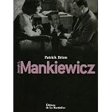 Joseph L. Mankiewicz : Biographie, filmographie illustr�e, analyse critiquepar Patrick Brion