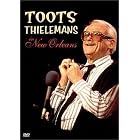 Toots Thielemans in New Orleans by Toots Thielemans