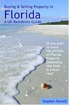 Buying & Selling Property in Florida: A Uk Residents Guide