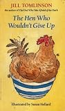 The Hen Who Wouldn't Give Up