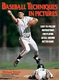 Baseball Techniques in Pictures