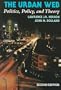 The Urban Web: Politics, Policy, and Theory (Nelson-Hall Series in Political Science)