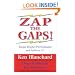 Zap the Gaps! Target Higher Performance and Achieve It!