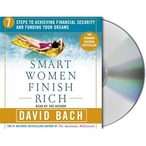 Smart Women Finish Rich: 7 Steps to Achieving Financial Security and Funding Your Dreams by David Bach