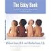 The Baby Book: Everything You Need to Know About Your Baby from Birth to Age Two