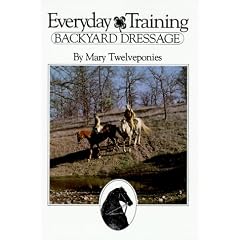 Everyday Training Backyard Dressage