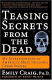 Teasing Secrets from the Dead
