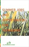 Summer Jobs and Opportunities for Teenagers: A Planning Guide (Lifeworks Guide)