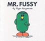 Mr. Fussy