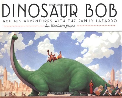 Dinosaur Bob and His Adventures with the Family Lazardo (Reading Rainbow Book)