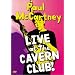 Paul McCartney: Live at the Cavern Club [DVD] [2001]