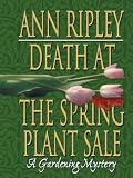 Death At The Spring Plant Sale