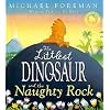 The Littlest Dinosaur and the Naughty Rock (Bloomsbury Paperbacks)