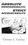 Absolute Responsibility, Strict Accountability