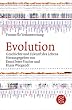 Evolution: Geschichte und Zukunft des Lebens. Forum f�r Verantwortung